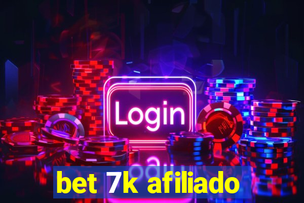 bet 7k afiliado